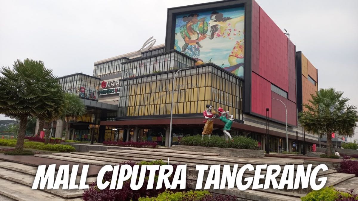 Aktivitas Menarik di Ciputra Mall Tangerang